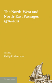 The North-West and North-East Passages, 1576–1611