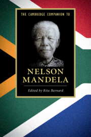 Cambridge companion nelson mandela | African government, politics and policy | Cambridge University Press