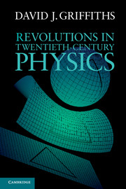 Revolutions in Twentieth-Century Physics