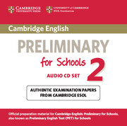 Cambridge English Preliminary for Schools 2