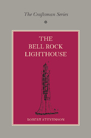 The Craftsman Series: The Bell Rock Lighthouse