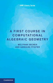 A First Course in Computational Algebraic Geometry