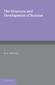 The Structure and Development of Russian