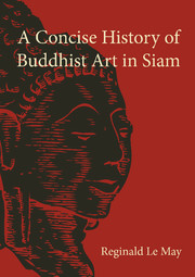 A Concise History of Buddhist Art in Siam