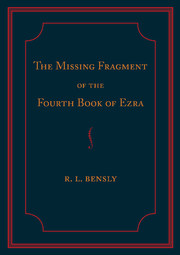 The Missing Fragment of the Fourth Book of Ezra