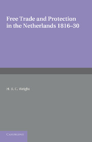 Free Trade and Protection in the Netherlands 1816–30