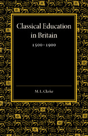 Classical Education in Britain 1500–1900