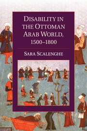 Disability in the Ottoman Arab World, 1500–1800
