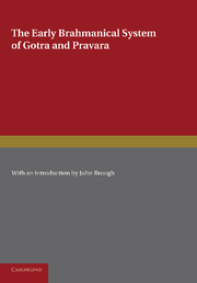 The Early Brahmanical System of Gotra and Pravara