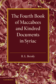 The Fourth Book of Maccabees and Kindred Documents in Syriac