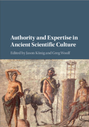 Authority and Expertise in Ancient Scientific Culture