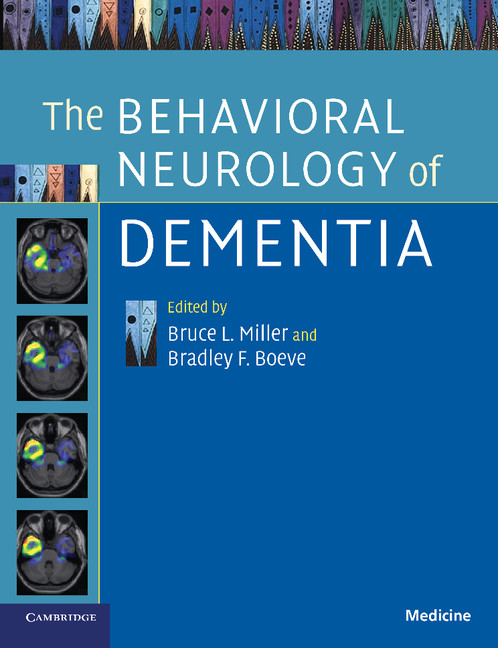 The Behavioral Neurology of Dementia