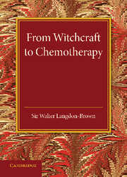 From Witchcraft to Chemotherapy