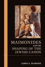 Maimonides and the Shaping of the Jewish Canon