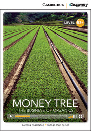 Money Tree: The Business of Organics High Intermediate