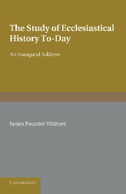 The Study of Ecclesiastical History To-Day