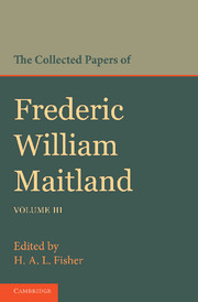 The Collected Papers of Frederic William Maitland