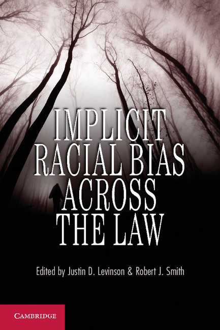 Implicit Racial Bias Across The Law