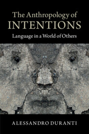 The Anthropology of Intentions