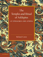 The Temples and Ritual of Asklepios at Epidauros and Athens