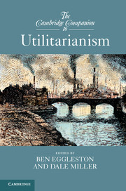 The Cambridge Companion to Utilitarianism
