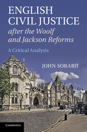 English Civil Justice after the Woolf and Jackson Reforms