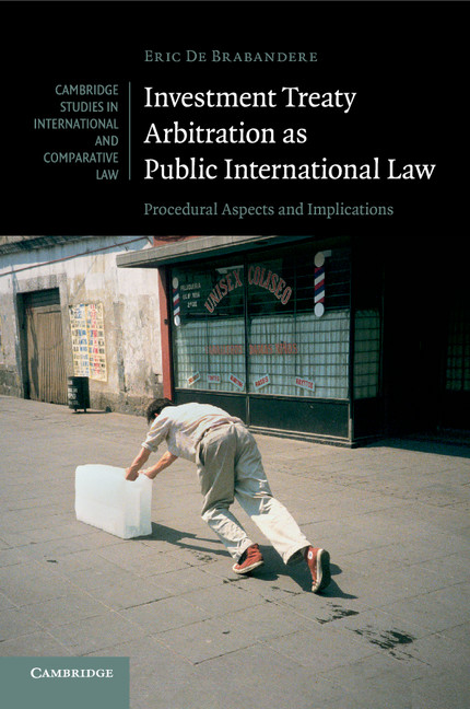 Investment Treaty Arbitration As Public International Law