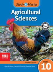 Study & Master Agricultural Sciences Teacher's Guide Grade 10 Teacher's Guide Grade 10