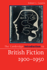 The Cambridge Introduction to British Fiction, 1900–1950