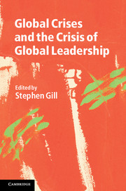 Global Crises And The Crisis Of Global Leadership