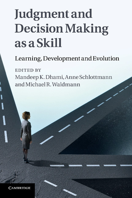 Judgment And Decision Making Skills Judgment and Decision Making as a Skill