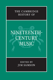 The Cambridge History of Nineteenth-Century Music