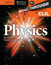 Breakthrough to CLIL for Physics Age 14+ Workbook