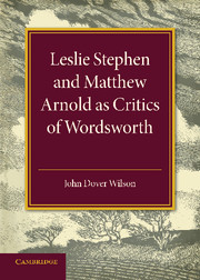 Leslie Stephen and Matthew Arnold as Critics of Wordsworth