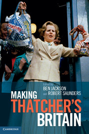 Making Thatcher's Britain