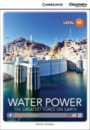 Water Power: The Greatest Force on Earth Upper Intermediate