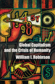 Global Capitalism and the Crisis of Humanity