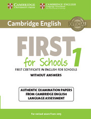 Cambridge English First for Schools 1 for revised exam from 2015