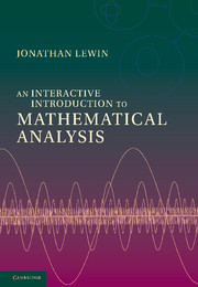 An Interactive Introduction to Mathematical Analysis