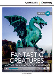 Fantastic Creatures: Monsters, Mermaids, and Wild Men Beginning