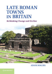 Late Roman Towns in Britain