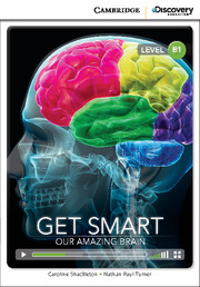 Get Smart: Our Amazing Brain Intermediate