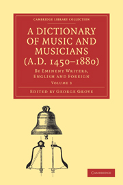 A Dictionary of Music and Musicians (A.D. 1450–1880)