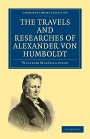 The Travels and Researches of Alexander von Humboldt
