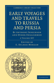 Early Voyages and Travels to Russia and Persia