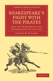 Shakespeare’s Fight with the Pirates and the Problems of the Transmission of his Text
