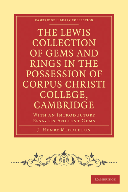 The Lewis Collection of Gems and Rings in the Possession of Corpus Christi College, Cambridge