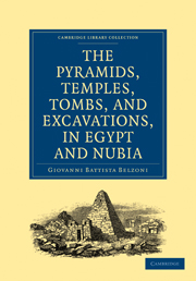 Narrative of the Operations and Recent Discoveries within the Pyramids, Temples, Tombs, and Excavations, in Egypt and Nubia