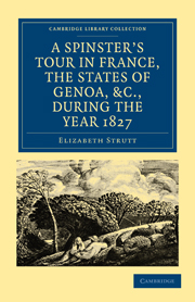 A Spinster’s Tour in France, the States of Genoa, etc., during the Year 1827