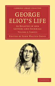 George Eliot’s Life, as Related in her Letters and Journals